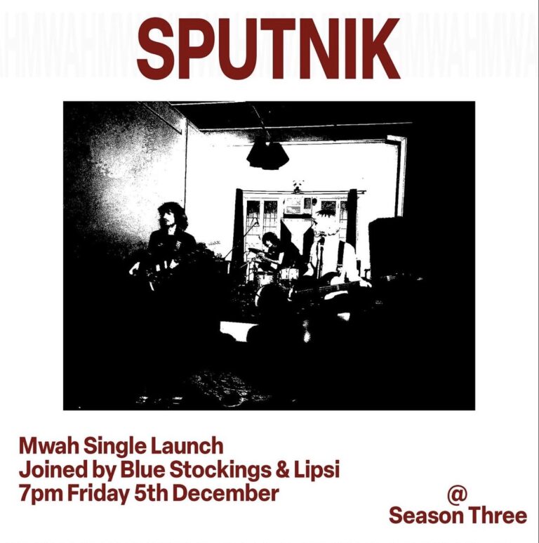 Sputnik 'Mwah' Single Launch + Blue Stockings & Lipsi