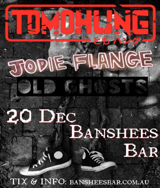 Banshees Bar Presents Tomohung, Jodie Flange & Old Ghosts