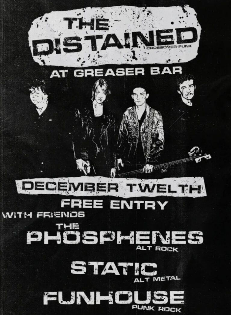 The Distained + The Phoshenes + Static + Funhouse