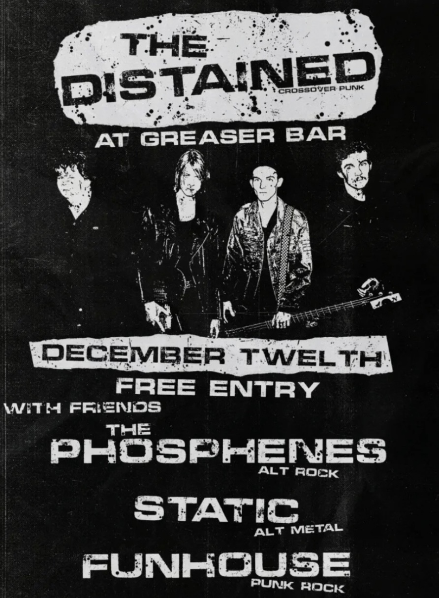 The Distained + The Phoshenes + Static + Funhouse