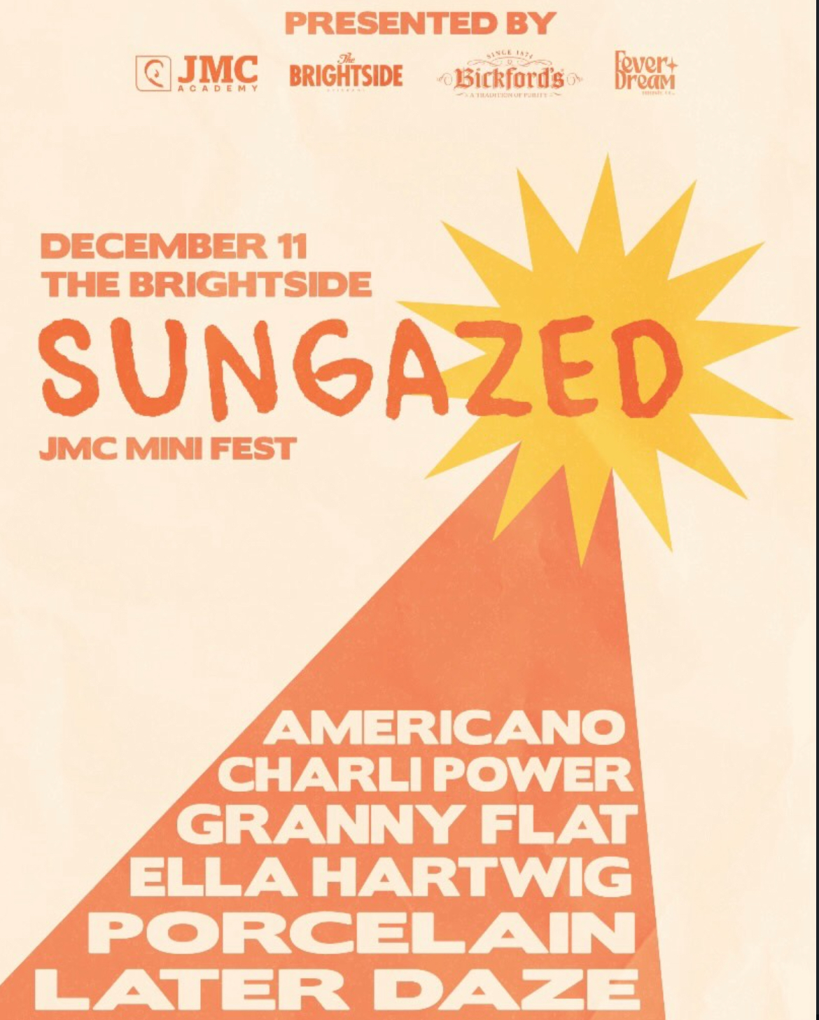 Sungazed ft. Americano + Charli Power + Granny Flat +Ella Hartwig + Porcelain + Later Daze