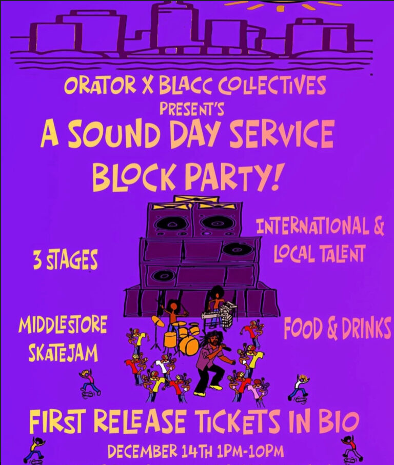 Orator x Blacc Collectives presents A Sound Day Service Block Party!