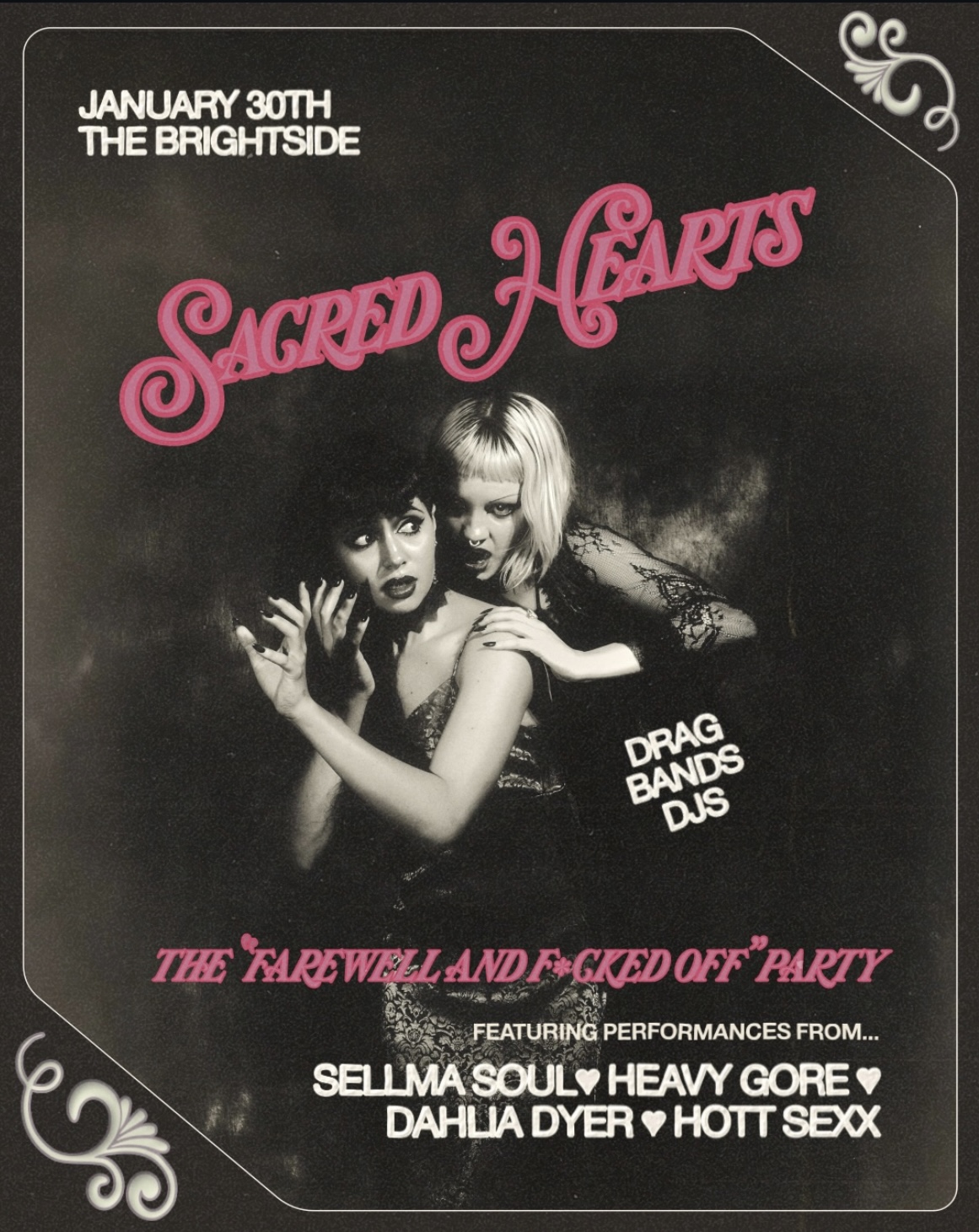 Sacred Hearts ‘The Farewell and Fucked Off Party’ with Sellma Soul, Heavy Gore, Dahlia Dyer and Hot Sexx