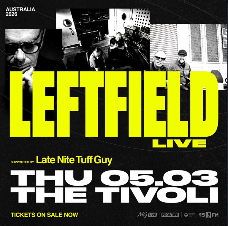 Leftfield (Live) with support from Late Night Tiff Guy