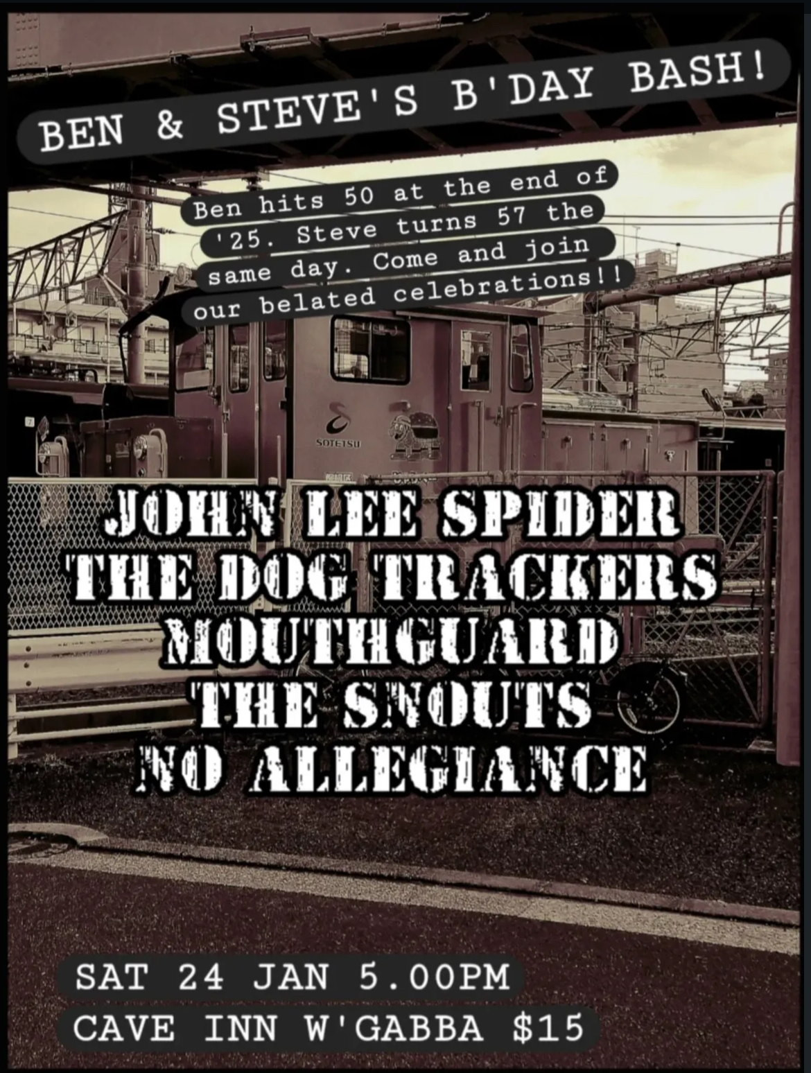 Ben & Steve’s B’Day Bash ft. John Lee Spider, The Dog Trackers, Mouthguard, The Snouts and No Allegiance (SOLD OUT)