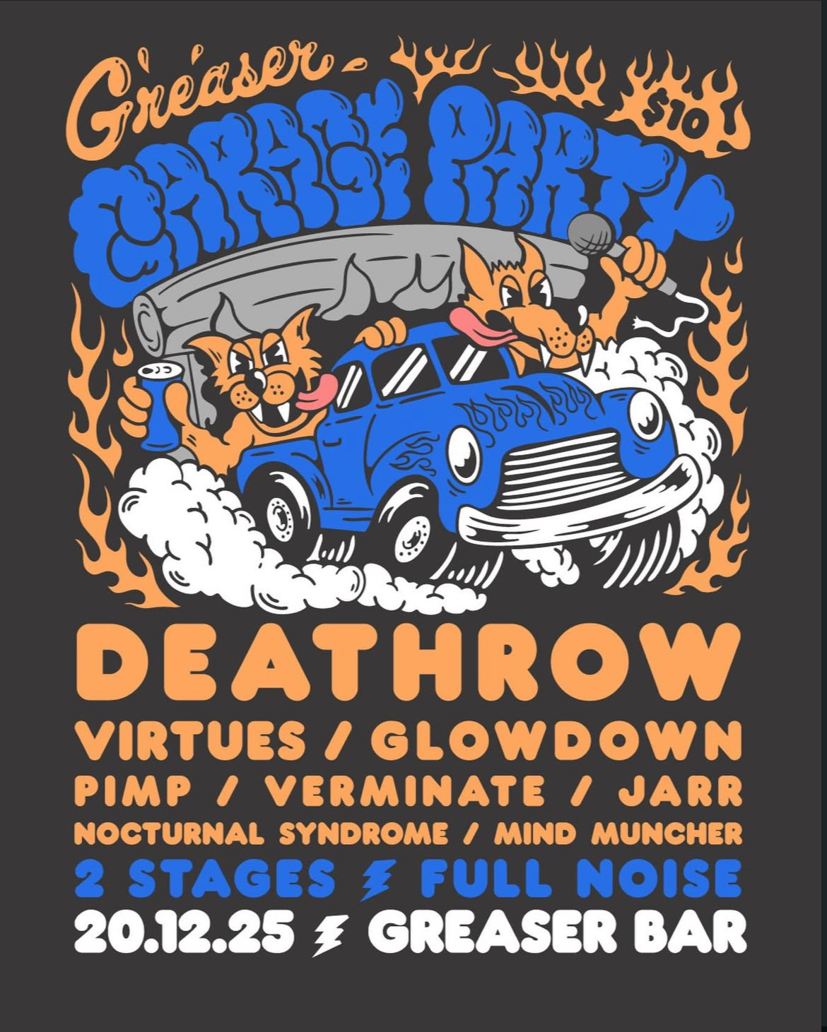 Greaser Garage Party ft. Deathrow, Virtues, Glowdown, Pimp, Verminate, Jarr, Nocturnal Syndrome and Mind Muncher
