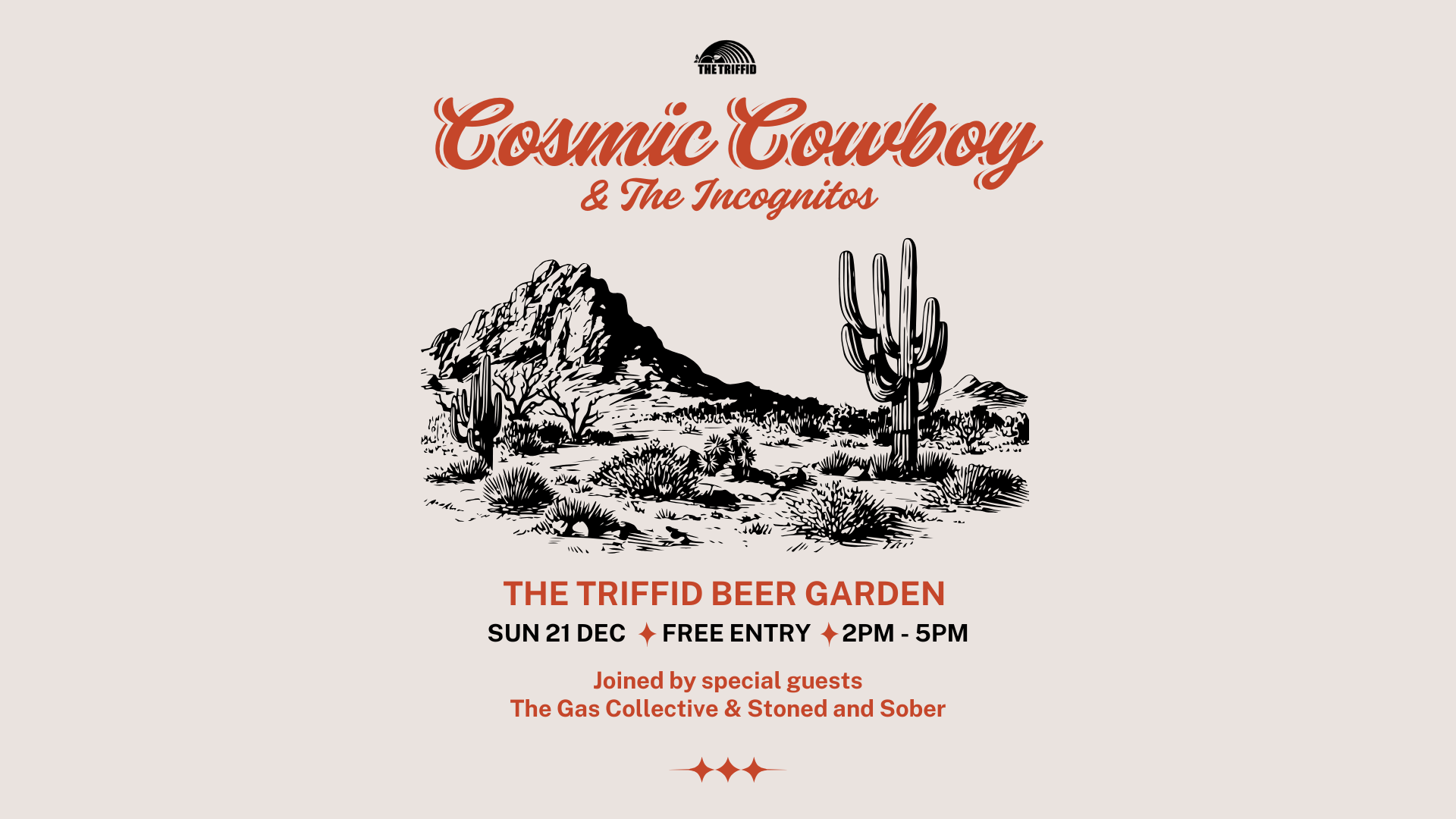 Cosmic Cowboy and The Incognitos + The Gas collective + Stoned and Sober (FREE)