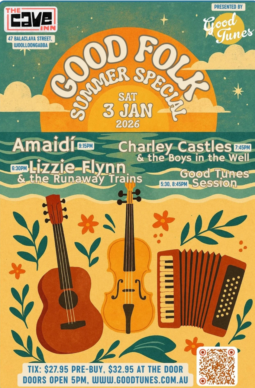 Good Folk Summer Special with Amaidi, Charley Castles and the Boys in the Well, Lizzie Flynn and the Runaway Trains and Good Tunes Session 