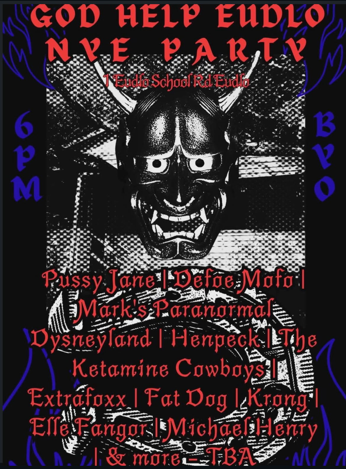 God Help Eudlo NYE Party ft. Pussy Jane, Defoe Mofo, Mark’s Paranormal Dysneyland, Henpeck, The Ketamine Cowboys, Extrafoxx, Fat Dog, Krong, Elle Fangor, Michael Henry, & more TBA