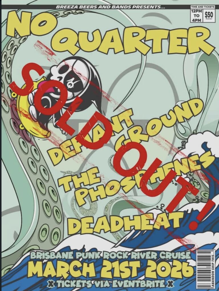 Brissy River Punk Cruise - No Quarter, Deadheat, Defiant Ground, & The Phosphenes (SOLD OUT)