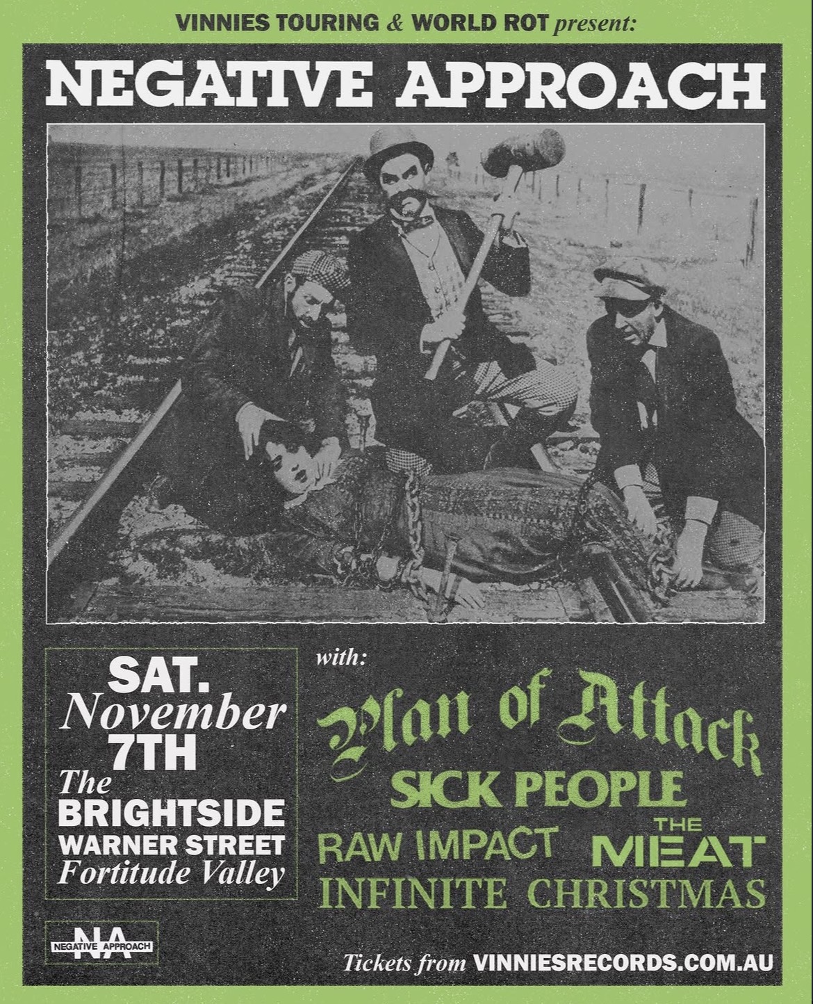 Vinnies Touring and World Rot presents Negative Approach with Plan of Attack, Sick People, Raw Impact, The Meat and Infinite Christmas