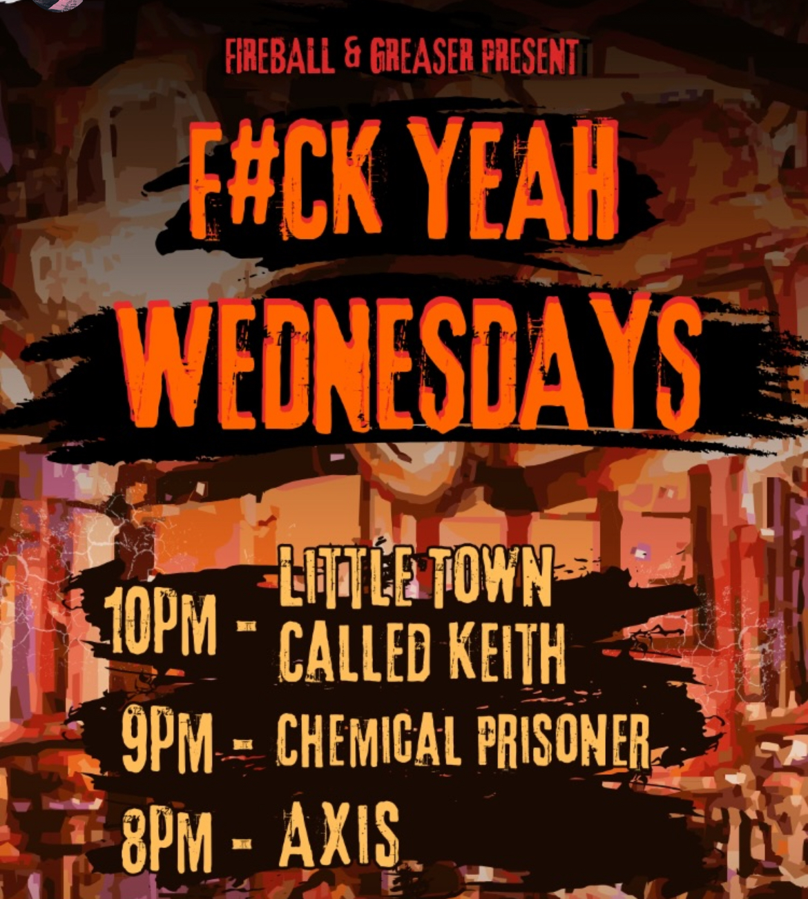 Fuck Yeah Wednesdays ft. Little Town Called Keith, Chemical Prisoner and Axis (FREE)