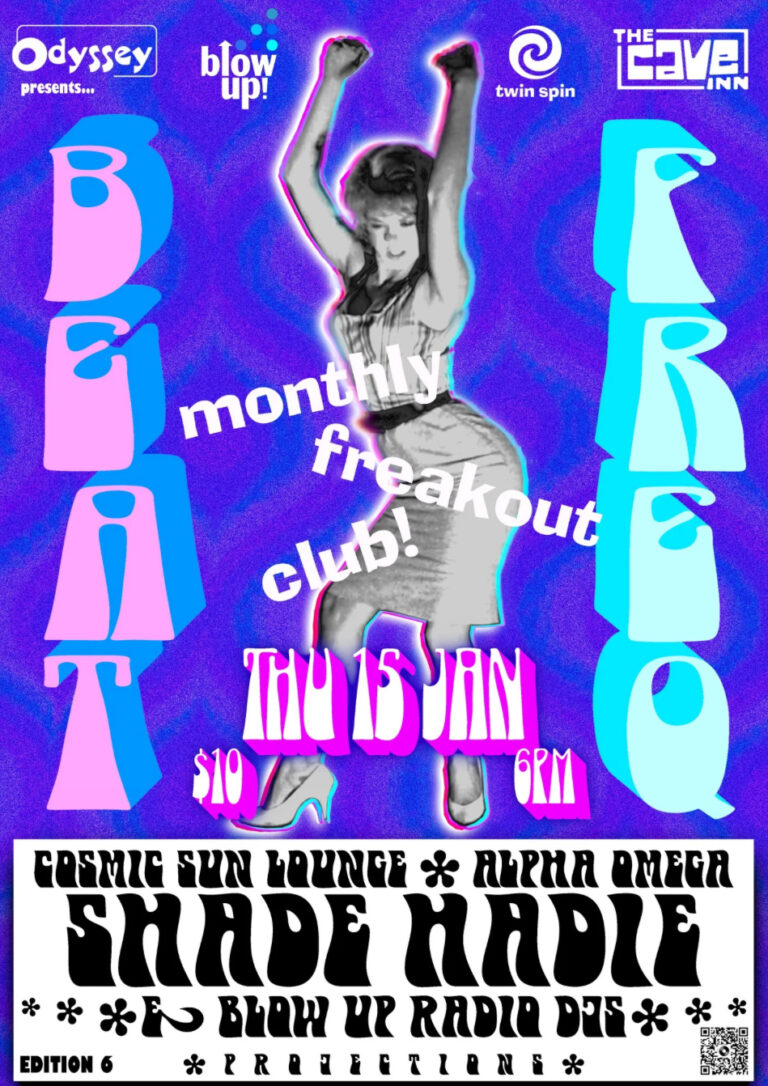 FREQ BEAT JAN: SHADE HADIE + ALPHA OMEGA + COSMIC SUN LOUNGE + BLOW UP RADIO DJS (4ZZZ) 