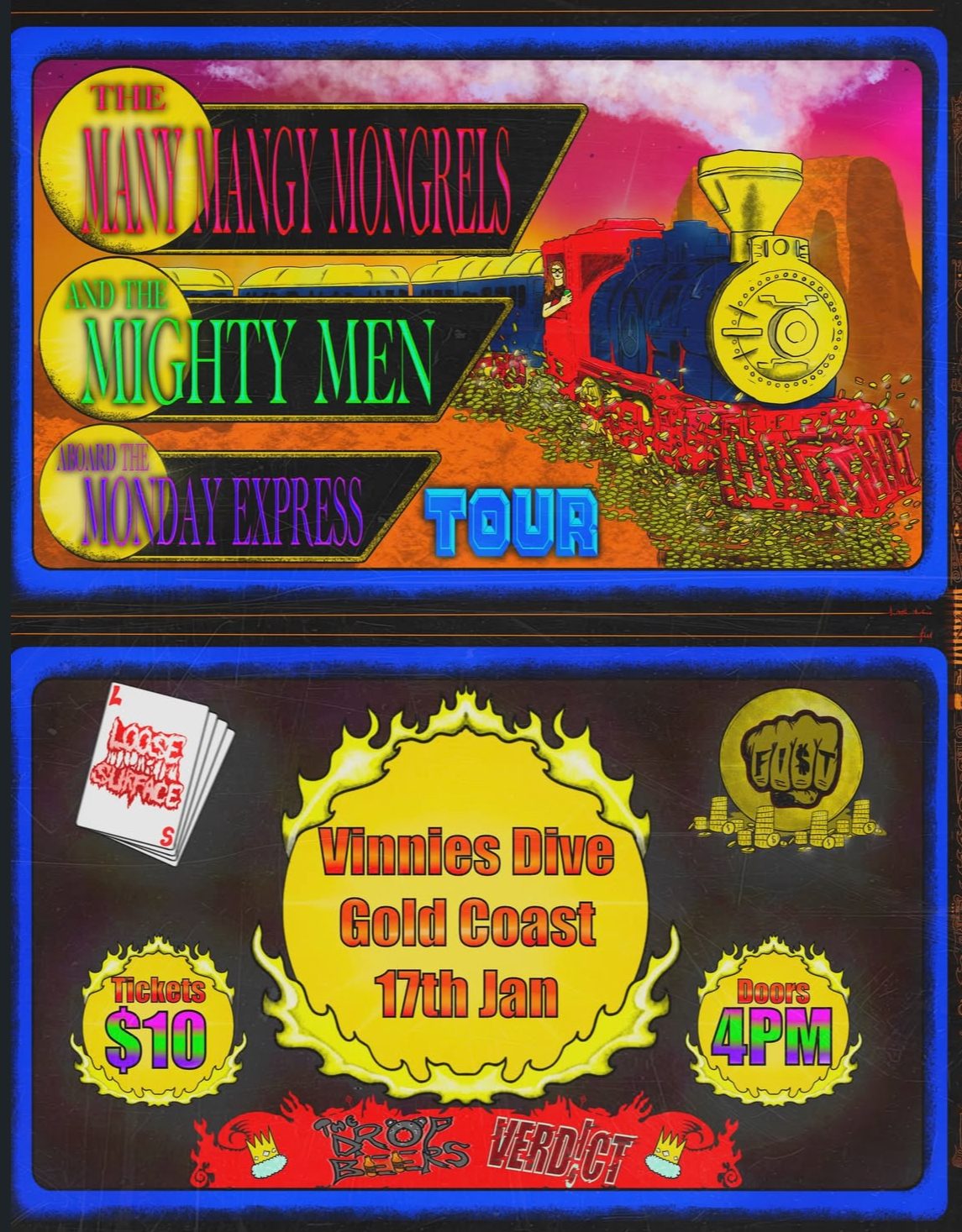The Many Mangy Mongrels And The Mighty Men Aboard The Monday Express Tour with LOOSE SURFACE, FIST, VERD!CT & THE DROP BEERS
