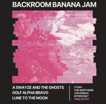 BACKROOM BANANA JAM - A.Swayze & the Ghosts, Golf Alpha Bravo, Lune to the Moon (FREE)