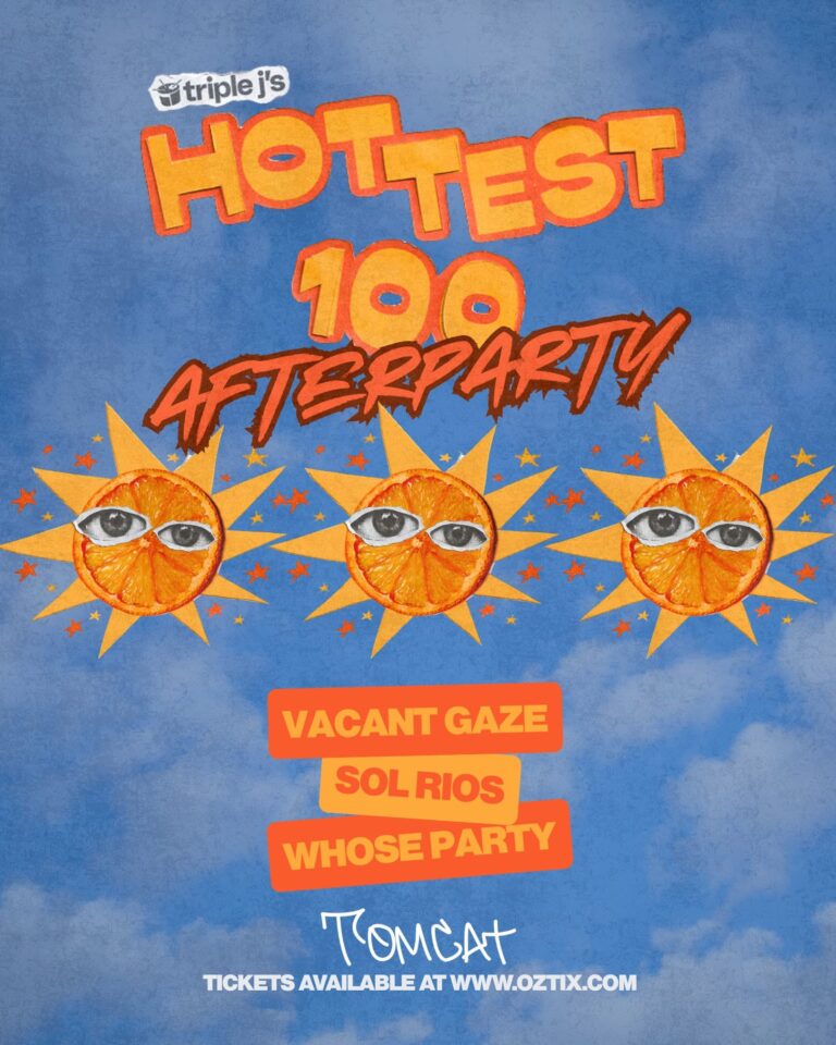 Hottest 100 After Party ft. Vacant Gaze, Sol Rios and Whose Party