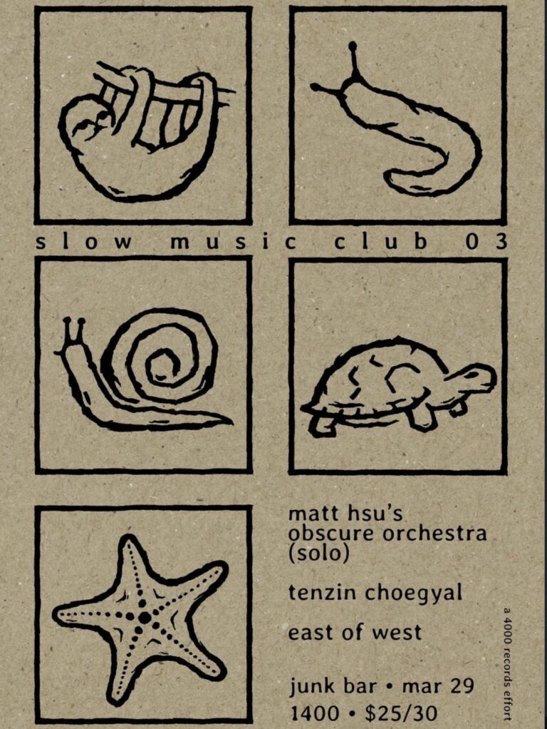 slow music club 03 fr. matt hsu’s obscure orchestra (solo), tenzin choegyal and east of west