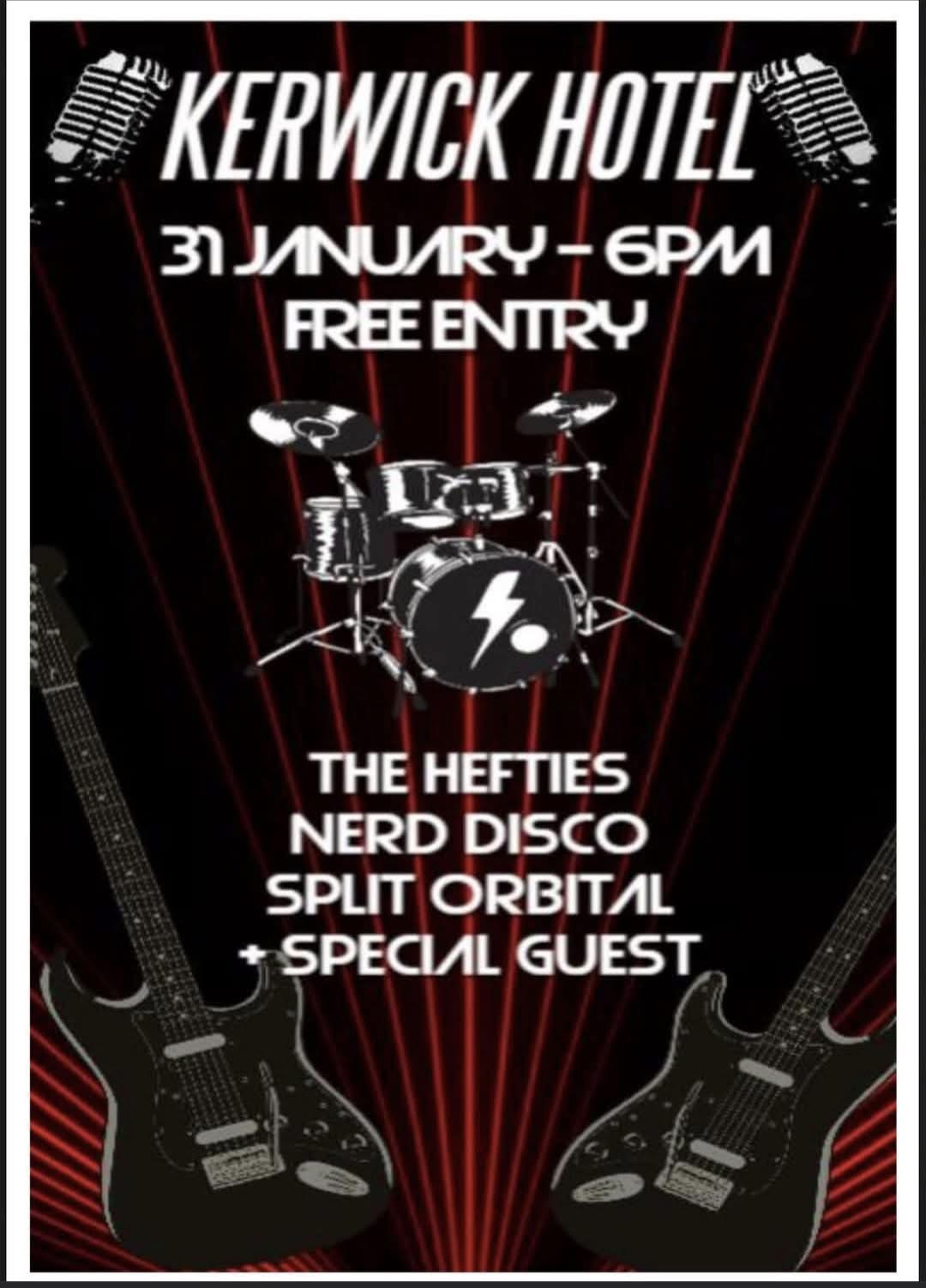 The Hefties, Nerd Disco, Split Orbital and Special Guest (FREE)
