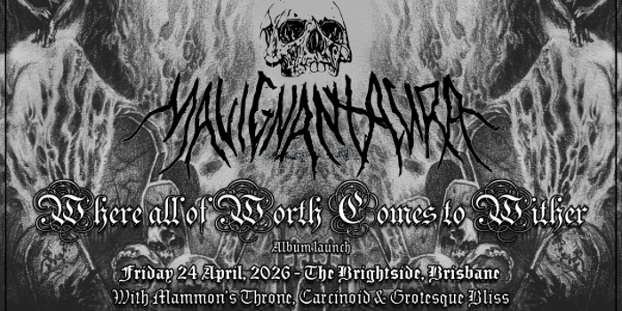 Malignant Aura - Where All of Worth Comes to Wither | Album Launch - w/ Mammon's Throne (VIC) (ALBUM LAUNCH); Carcinoid (VIC); Grotesque Bliss