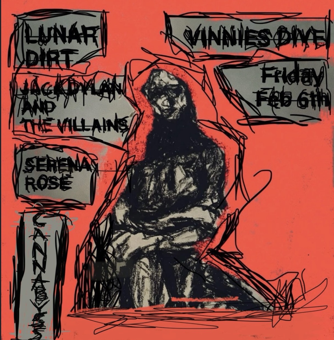 JACK DYLAN AND THE VILLAINS / LUNAR DIRT / SERENA ROSE / CANNABYSS (FREE)