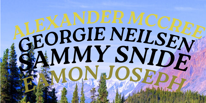 Alexander McCree + Georgia Neilsen, Sammy Snide & Eamon Joseph