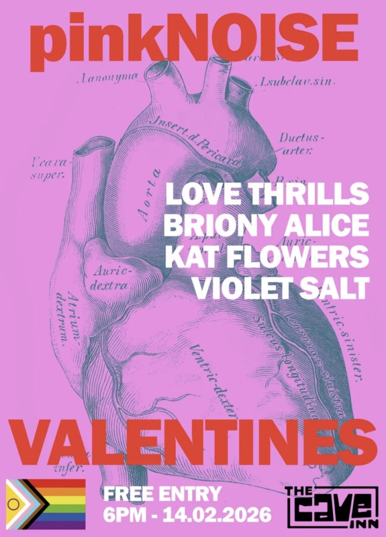 pink NOISE Valentine's ft. Love Thrills, Briony Alice, Kat Flowers and Violet Salt