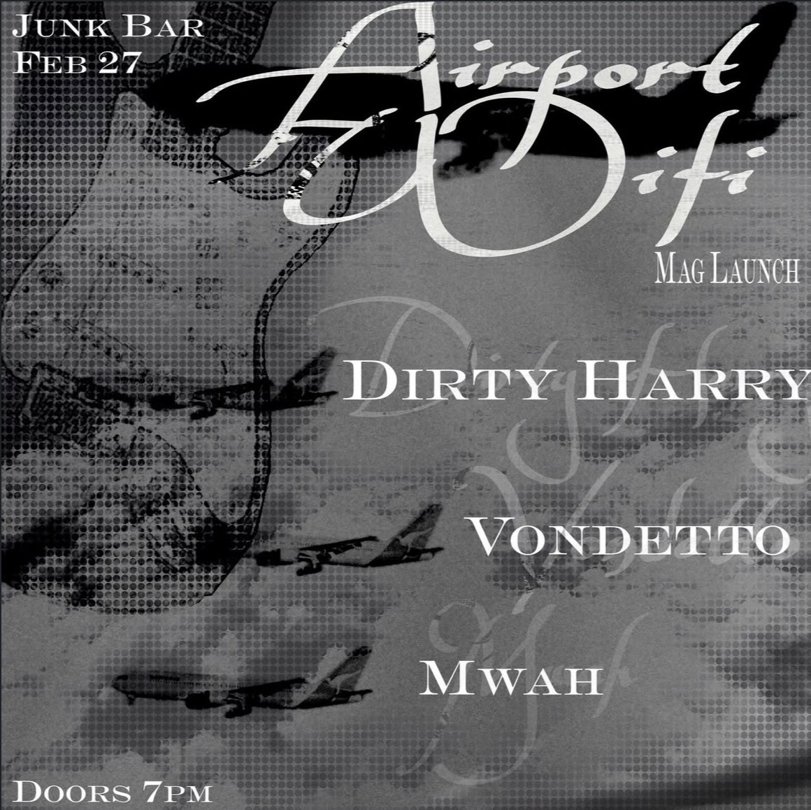 Airport Wifi Mag Launch Mwah, Vondetto, and Dirty Harry