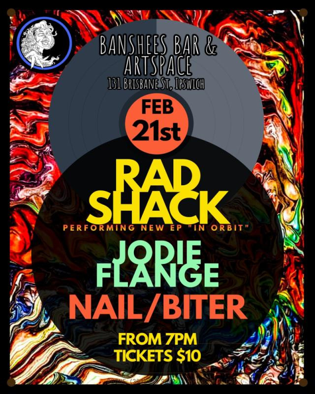 Banshees Bar Presents Rad Shack, Nail/Biter and Jodie Flange