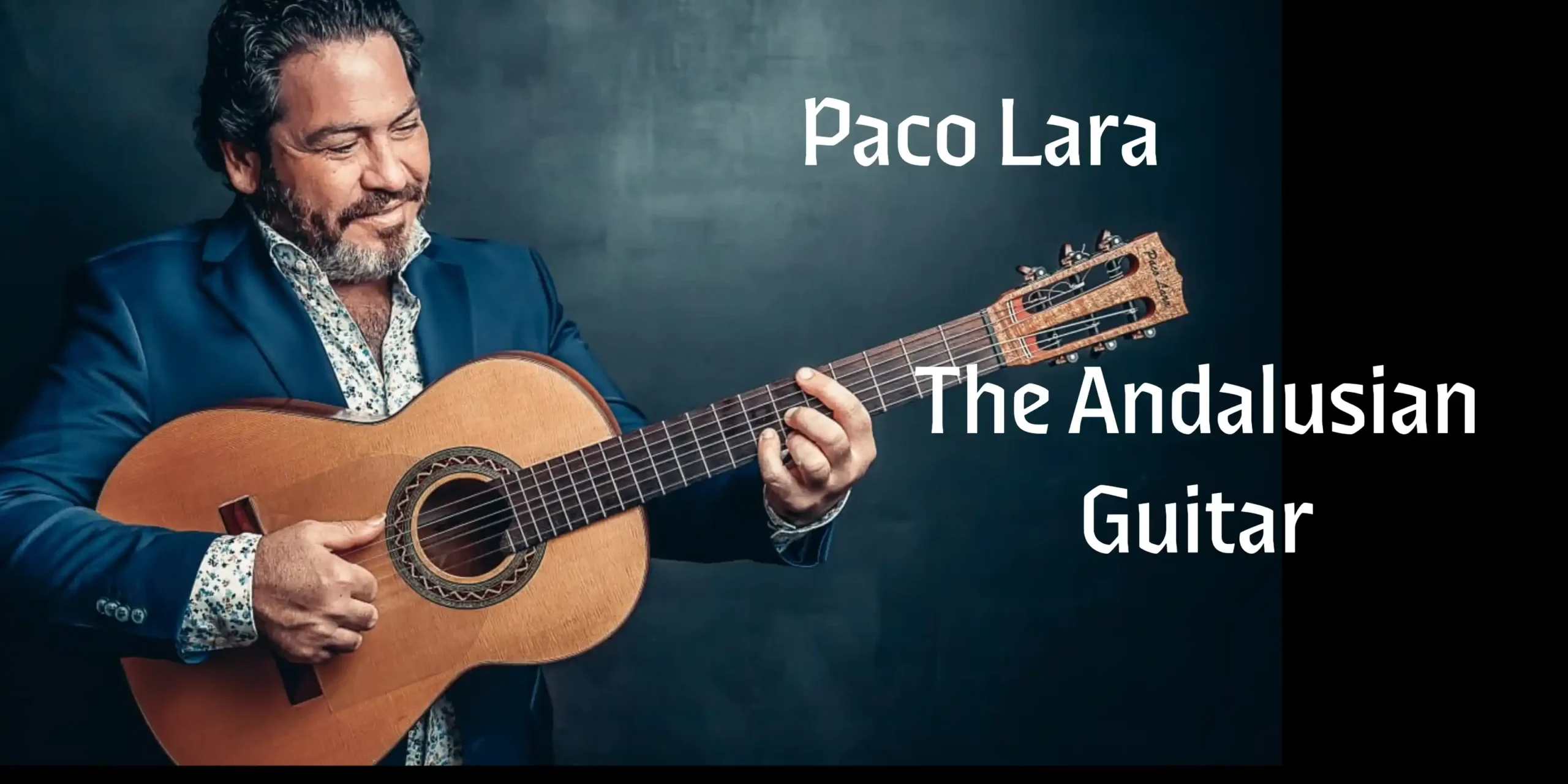 Paco Lara: The Andalusian Guitar