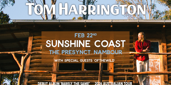 Tom Harrington - Sunshine Coast, debut album launch party! with special guests ofthewild