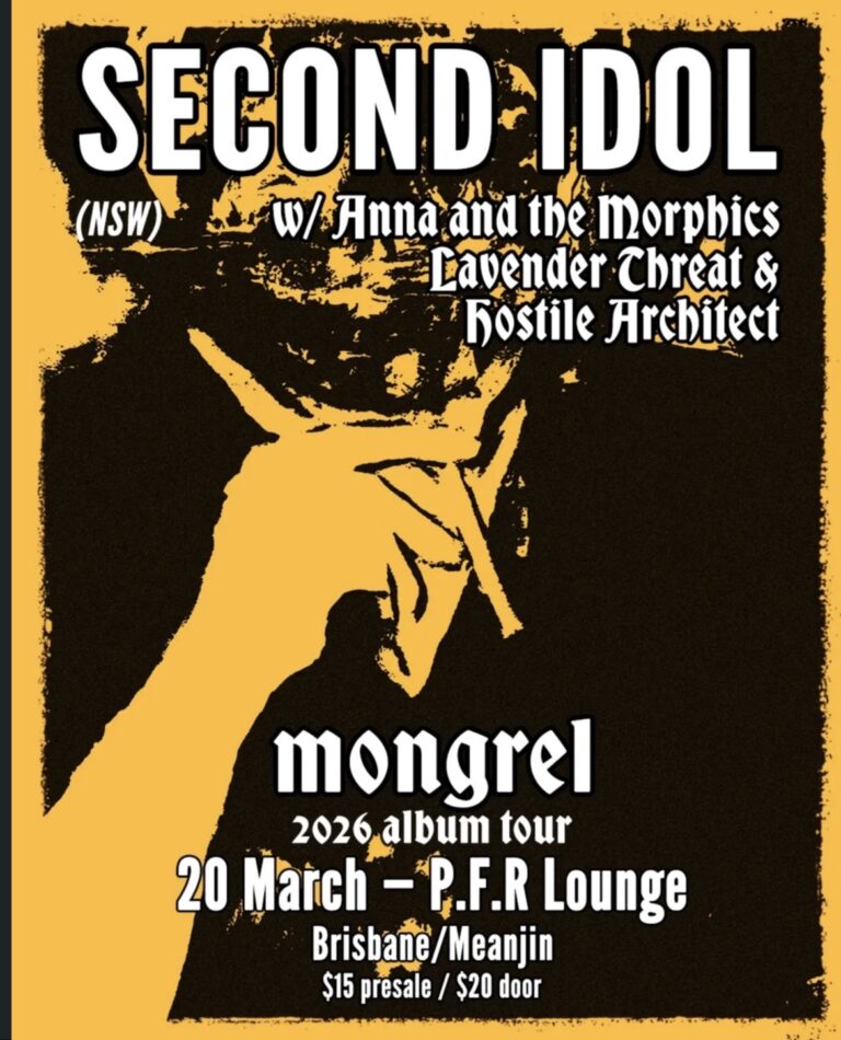 Second Idol ‘Mongrel’ Album Tour with support from Anna and the Morphics, Lavender Threat and Hostile Architect
