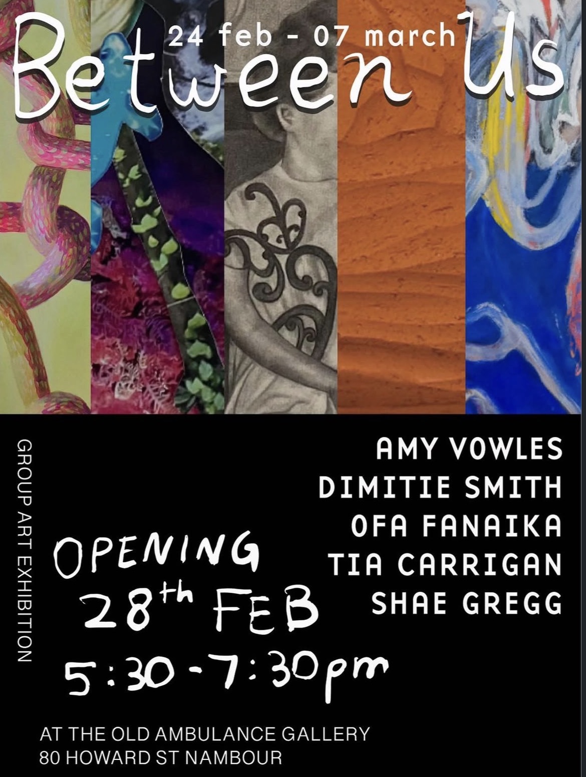Between Us-Group Exhibition OPENING Amy Vowles, Dimitie Smith, Ofa Fanaika, Tia Carrigan, Shae Gregg (FREE ENTRY)