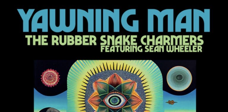 Yawning Man (USA), Mario Lalli and the Rubber Snake Charmers, Sean Wheeler, Grim Rhythm and Silver Orbs