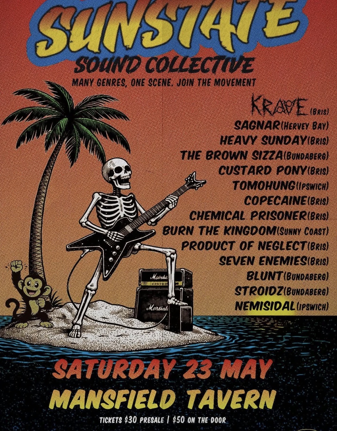 Sunstate Sound Collective  ft. Krave, Sagnar, Heavy Sunday, The Brown Sizza, Custard Pony, Tomohung, Cope Caine, Chemical Prisoner, Burn The Kingdom, Product of Neglect, Seven Enemies, Blunt, Stroidz and Nemesidal