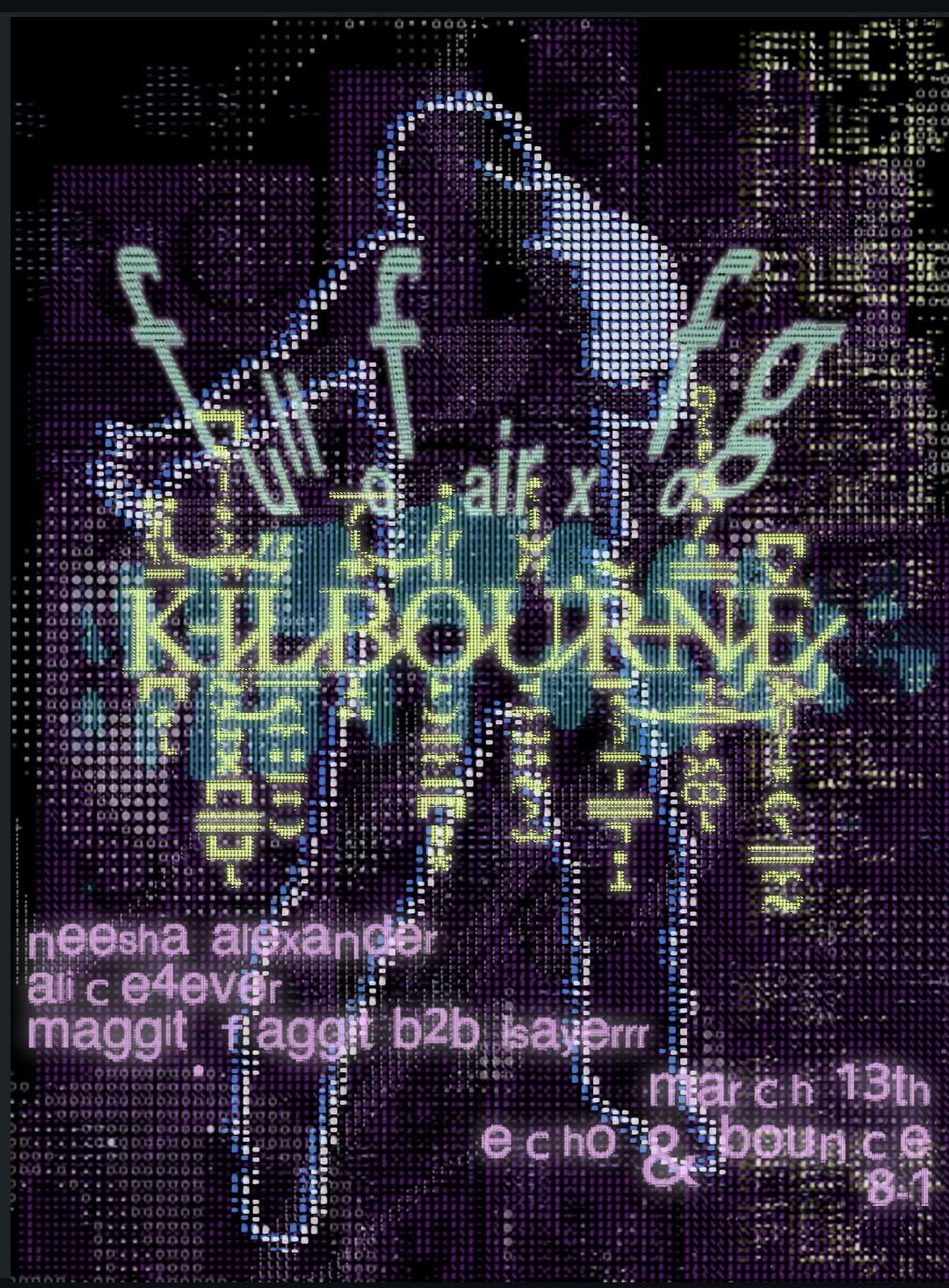 full of air x fog 2000 presenta: kilbourne + neesha alexander + alice4ever + maggit faggit b2b isayerr
