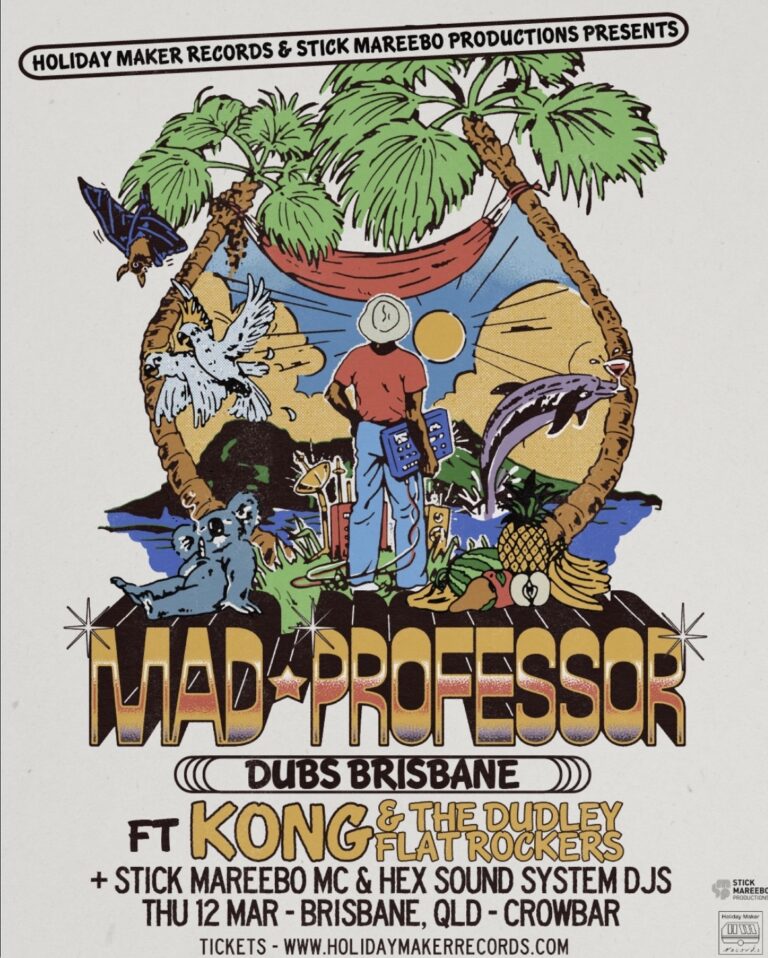 Mad Professor Dubs Brisbane ft KONG and the Dudley Flats Rockers + Stick Mareebo MC & Hex Sound System DJs