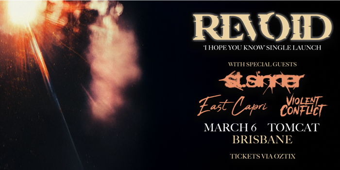 Revoid Presents: 'I Hope You Know' Single Launch St. Sinner, East Capri, Violent Conflict