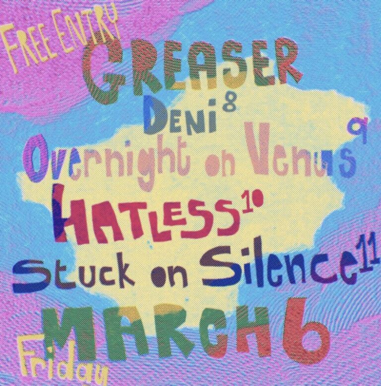 Deni + Overnight in Venus + Hatless + Stuck on Silence (FREE ENTRY)