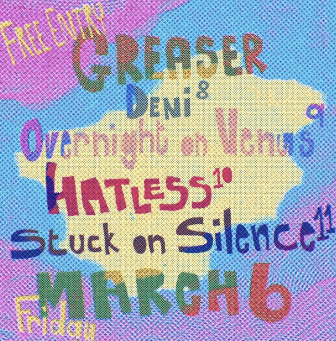 Deni + Overnight in Venus + Hatless + Stuck on Silence (FREE ENTRY)