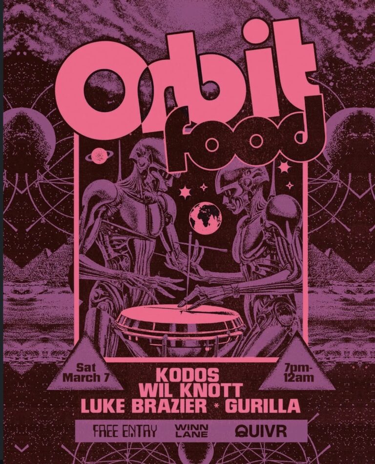 Orbit Food ft. Kodos, Wil Knott, Luke Brazier and Gurillla (FREE ENTRY)