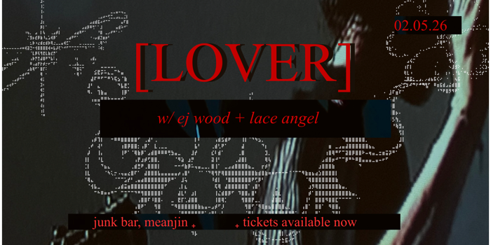 [Lover] AU/NZ Tour EJ Wood + Lace Angel