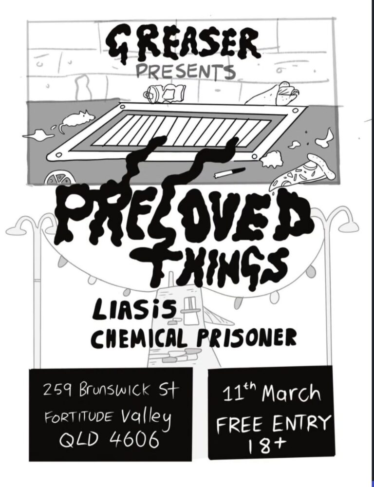 Preloved Things, Liasis and Chemical Prisoner (FREE ENTRY)