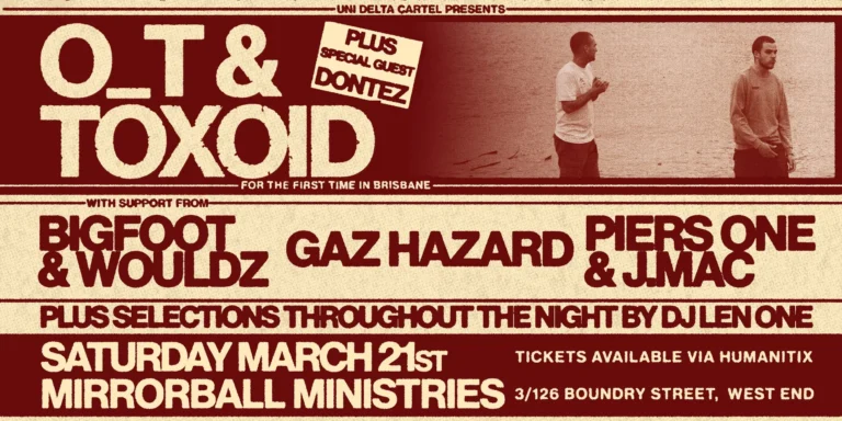 Uni Delta Cartel Presents - O_T & Toxoid in Brisbane