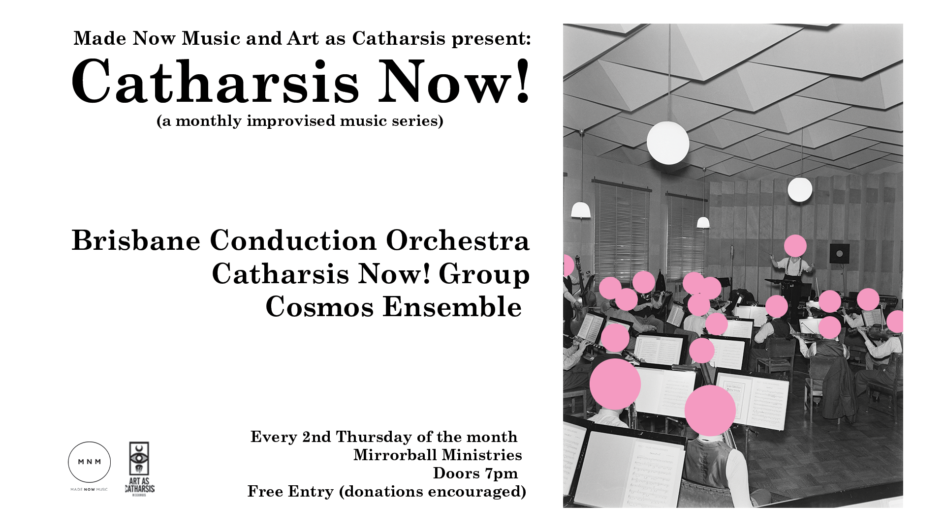 Catharsis Now! ft. Brisbane Conduction Orchestra Catharsis Now!+ Group tbc (donation entry)