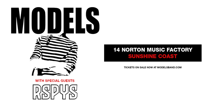 MODELS With Special Guests RSPYS