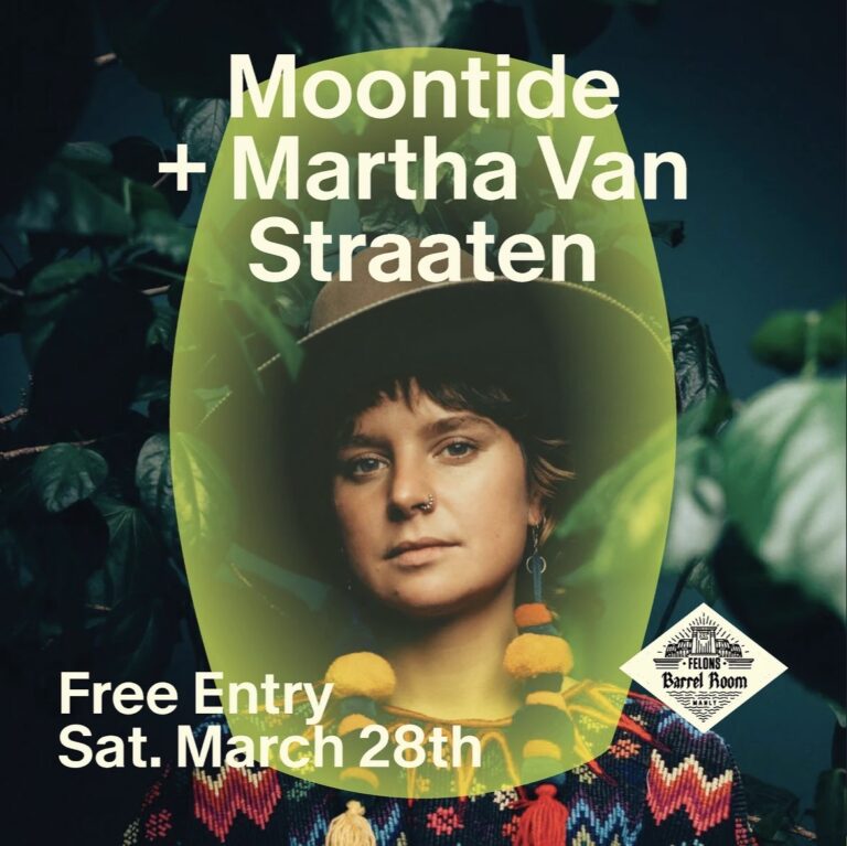 MOONTIDE + MARTHA VAN STRAATEN (FREE ENTRY)