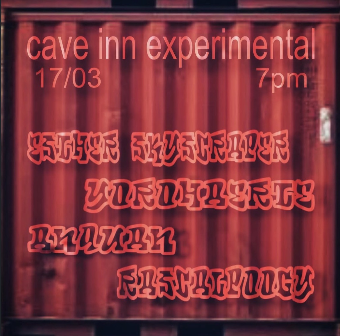 Cave Inn Experimental Night ft. Esther Skyscraper, Yorohaerte, Anquan and Rascalpoogy (FREE ENTRY but Donations strongly encouraged)