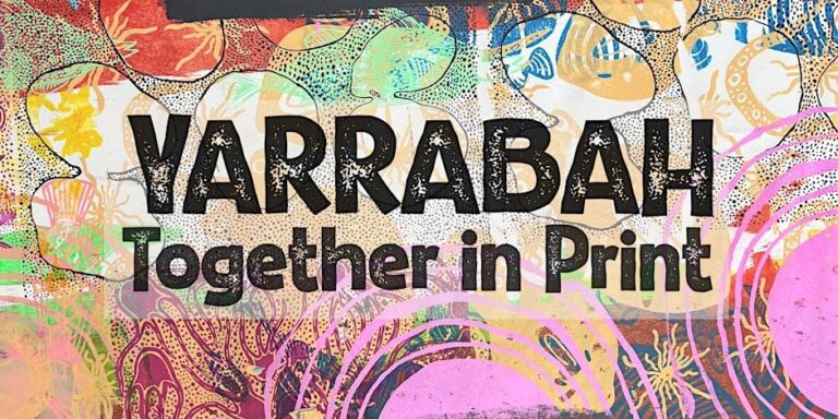 Exhibition Opening | Yarrabah : Together in Print (FREE ENTRY)