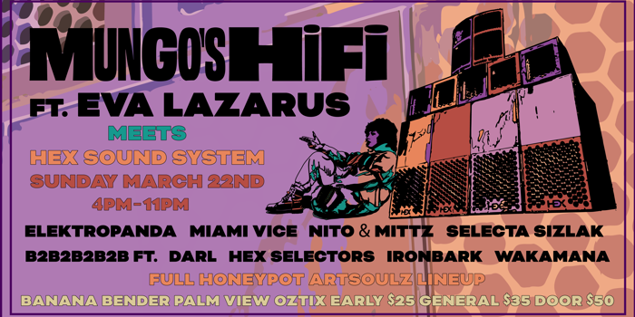 MUNGO’S Hi Fi ft. EVA LAZARUS & SOLO BANTON meets HEX SOUND SYSTEM MUNGO's HiFi & EVA LAZARUS