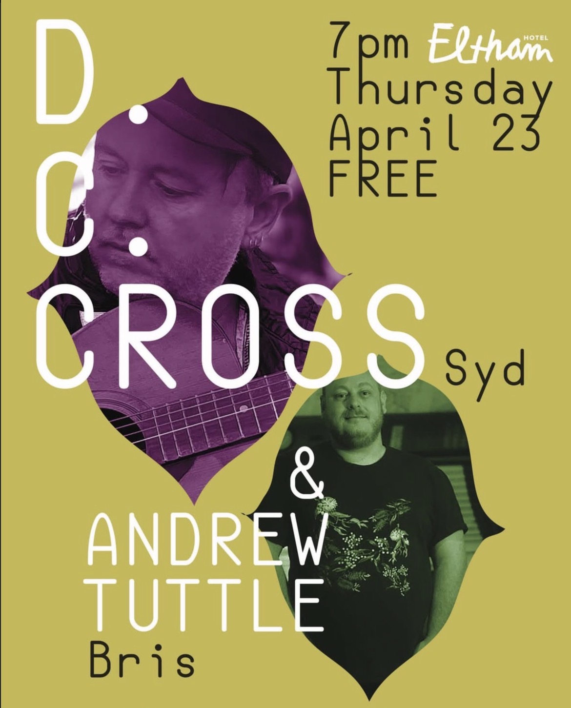 D.C Cross + Andrew Tuttle (FREE ENTRY)